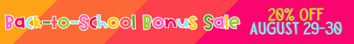 Back to School Bonus Sale 20% off August 29-30